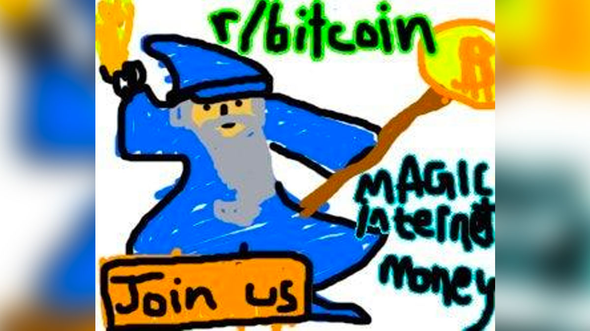 Bitcoin Wizard — Magic Internet Money — Original 2013 Reddit Ad